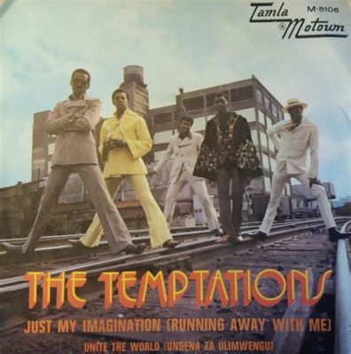  Just My Imagination (Running Away With Me) by The Temptations -  A Soulful Symphony Of Lush Harmonies And Pulsating Grooves